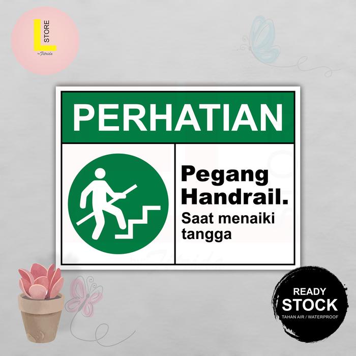 Gambar STIKER PEGANG HANDRAIL SAAT NAIK/TURUN TANGGA - Naik Tangga dari Ruang Printku Galleria undefined Tokopedia