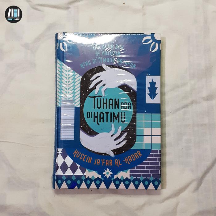 Gambar TUHAN ADA DI HATIMU - Husein Ja'fat Al-Hadar | NOURA BOOKS dari Bukumee undefined Tokopedia