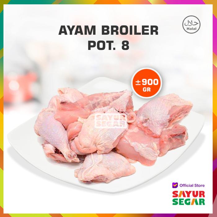 Gambar Ayam Broiler Potong 8 (±900Gr) Fresh Halal - Pot. 8 dari Sayur Segar Kota Depok Tokopedia