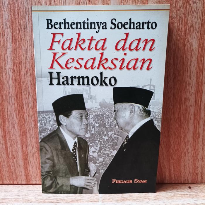 Gambar Buku Berhentinya Soeharto Fakta Dan Kesaksian Harmoko By Firdaus Syam dari Nasyabookstor undefined Tokopedia