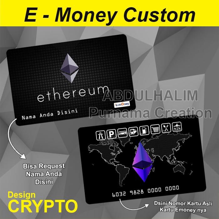 Gambar Kartu Emoney E Money Custom Design Crypto Bitcoin Ethereum Bit Coin - Ethereum, E-Money Mandiri dari Purnama Creation undefined Tokopedia