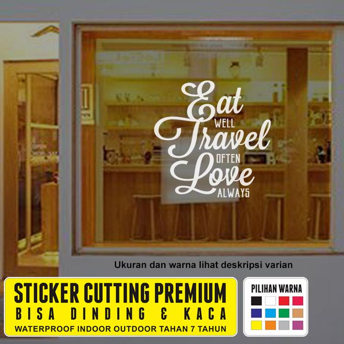 Sticker Kota Jual Stiker Eat Well Travel Dinding Kaca Pintu Resto Cafe Kantin ...