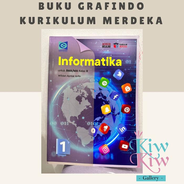 Gambar Buku Informatika Kelas 10, 11, 12 SMA/MA Kurikulum Merdeka - Grafindo - Kelas 10 dari KiwKiw Gallery undefined Tokopedia