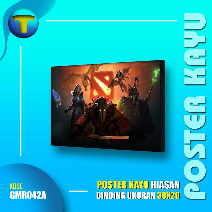 Gambar Gaming Poster Dota 2 Dekorasi Dinding Kayu Gamer Wall Decor Art GMR042 - GMR042A, LOW bingkai dari tokodin.id undefined Tokopedia