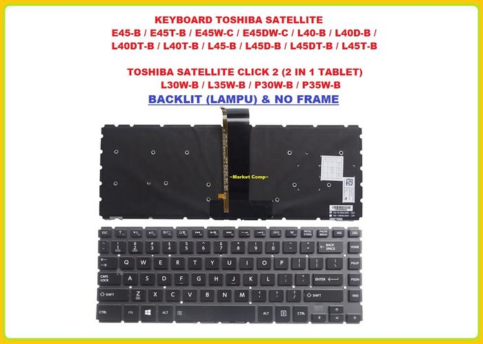 Gambar Keyboard Toshiba Satellite E45DW-C4210 L40-B L40D-B L40DT-B L40T-B - Hitam Backlit dari Market Computer_NEW undefined Tokopedia