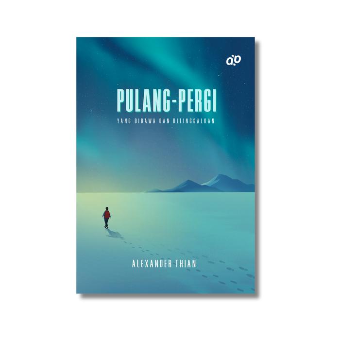 Gambar Buku Pulang-Pergi: Yang Dibawa dan Ditinggalkan - Alexander Thian - Akhirpekan - BUKU SAJA dari Republikfiksi undefined Tokopedia