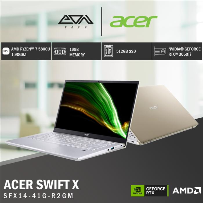 Jual Laptop ACER Swift X SFX14-41G-R2GM R7-5800U/16GB/512GB/RTX