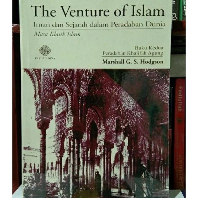 The Venture of Islam, Volume 2
