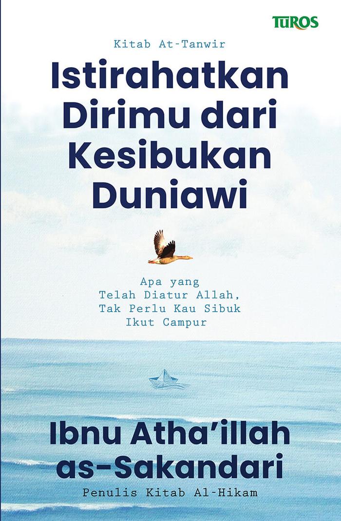 Gambar Buku Kitab At-Tanwir Istirahatkan Dirimu dari Kesibukan Duniawi Original Syaikh Ibnu Athaillah ORI Syekh Ibn Athoillah dari Yafazaka Toko Buku undefined Tokopedia