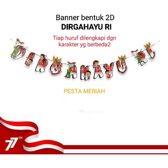 Gambar BANNER DIRGAHAYU RI / BUNTING FLAG DIRGAHAYU RI / TULISAN DIRGAHAYU RI - DIRGAHAYU 2D dari hepipartysurabaya undefined Tokopedia
