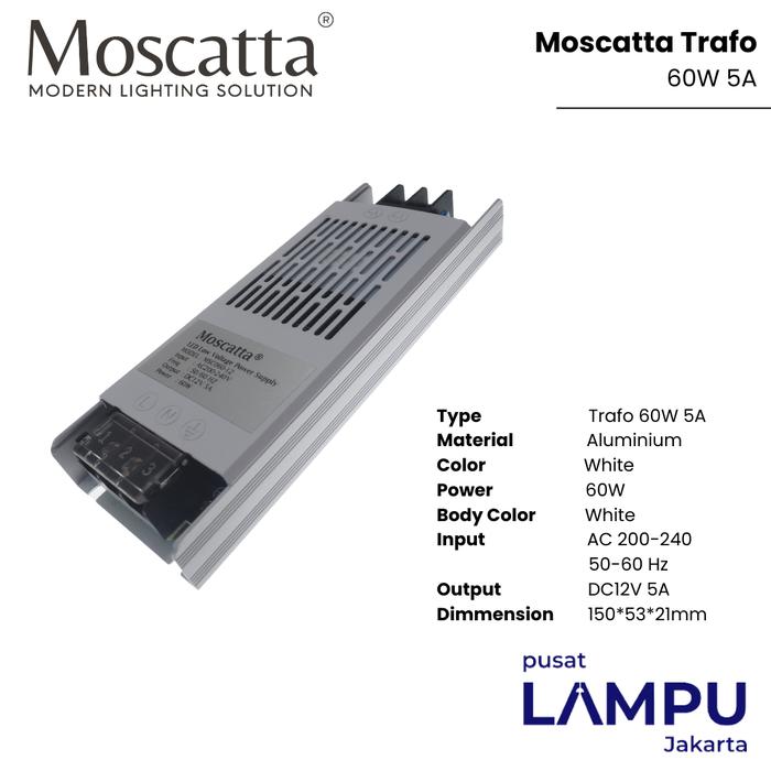 Gambar Moscatta Trafo Slim 12V High quality all series - 5A 60W dari Pusat Lampu Jakarta undefined Tokopedia