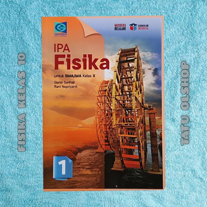 Gambar Buku Kurikulum Merdeka Fisika SMA Kelas 10 11 12 X XI XII Grafindo - SMA KELAS 10 dari TATU OLSHOP undefined Tokopedia