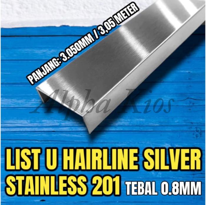 Gambar List Plat U SS 201/(10x20x10)mmxP3050mmxT0,8mm/Silver Hairline dari Alpha Kios undefined Tokopedia