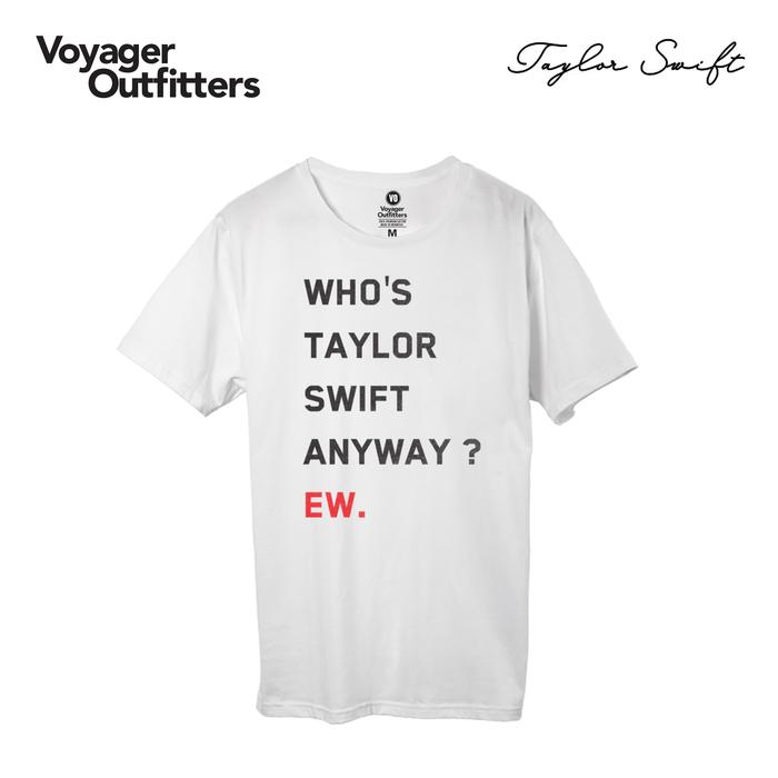 Gambar VO T-Shirt - Taylor Swift "Who's Taylor Swift Anyway ? - Putih, S dari Voyager Outfitters undefined Tokopedia