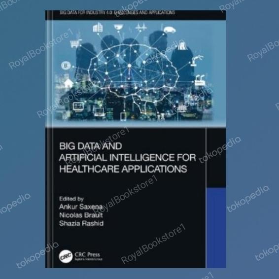 Gambar Big Data and Artificial Intelligence for Healthcare Applications dari RoyalBookstore1 undefined Tokopedia