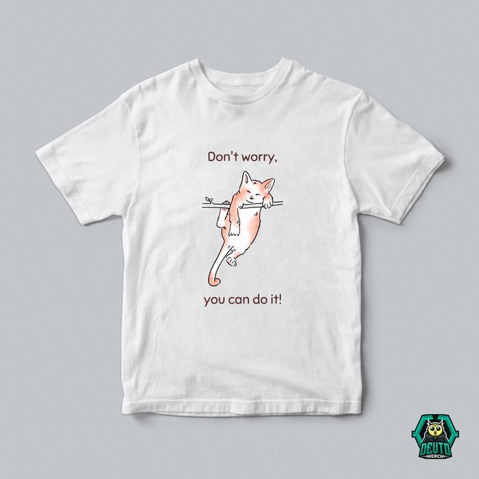 Gambar Kaos Unisex T-Shirt Devto Merch Cat Saying Dont Worry, You Can Do It - Putih, S dari Devto Merch undefined Tokopedia