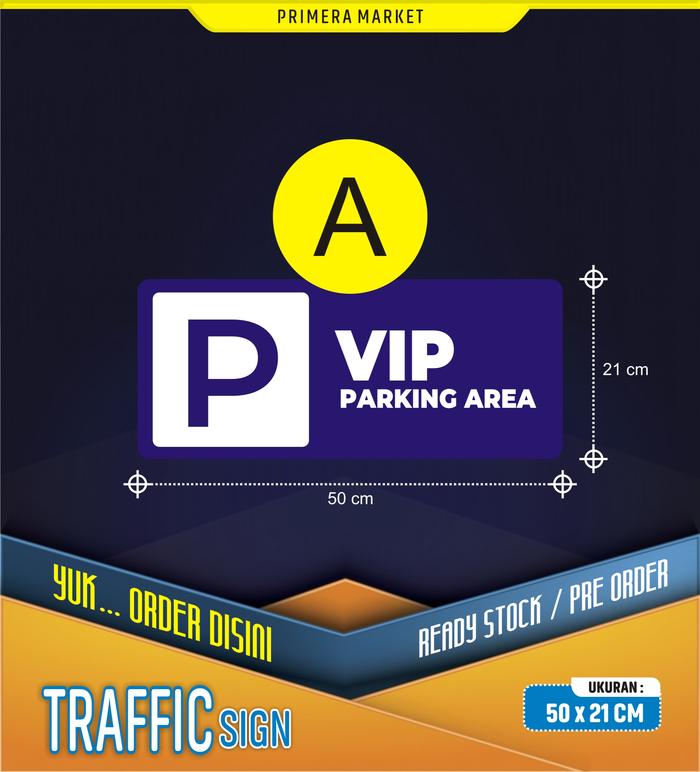 Gambar RAMBU PARKIR VIP - A dari PRIMERA MARKET undefined Tokopedia