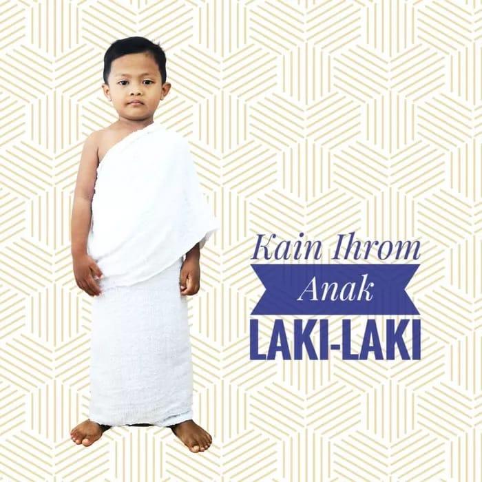Gambar Kain Ihram Anak Laki-laki/Kain Ihram Anak-anak/TK,SD,dan SMP - TK dari ALFAUZI COLLECTION Kota Administrasi Jakarta Barat Tokopedia