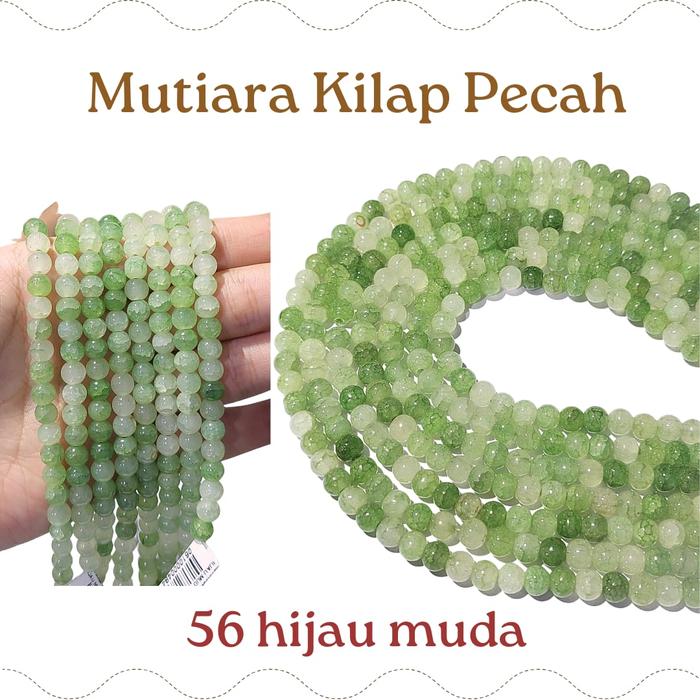 Gambar NEW COLOR Mutiara kilap Pecah 6MM/Batukilap Pecah Urat/Bahan Kerajinan - 56 hijau md dari Toko Shalom Accessories undefined Tokopedia