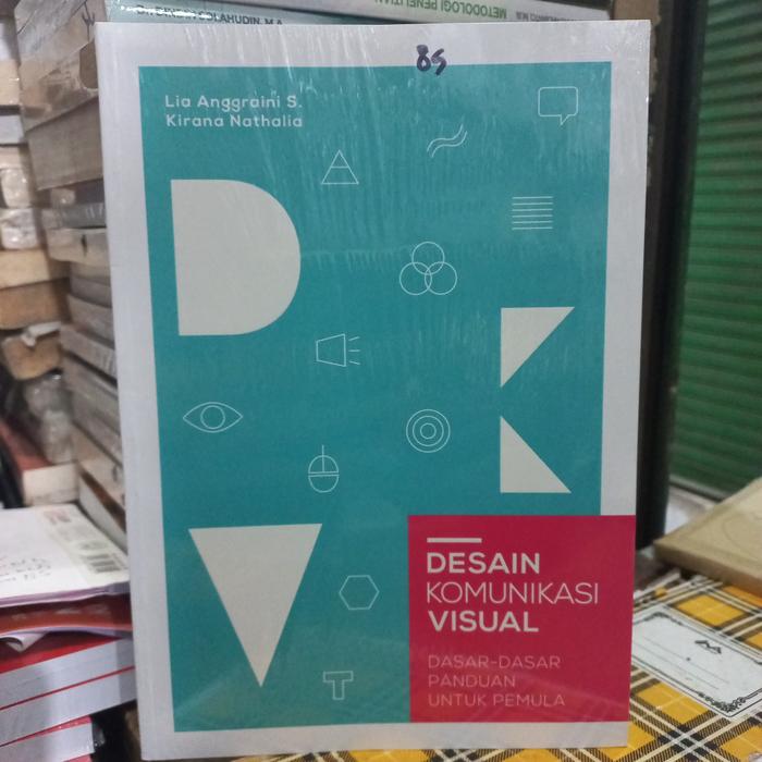 Jual Desain komunikasi visual dasar dasar panduan untuk pemula. - Kota ...