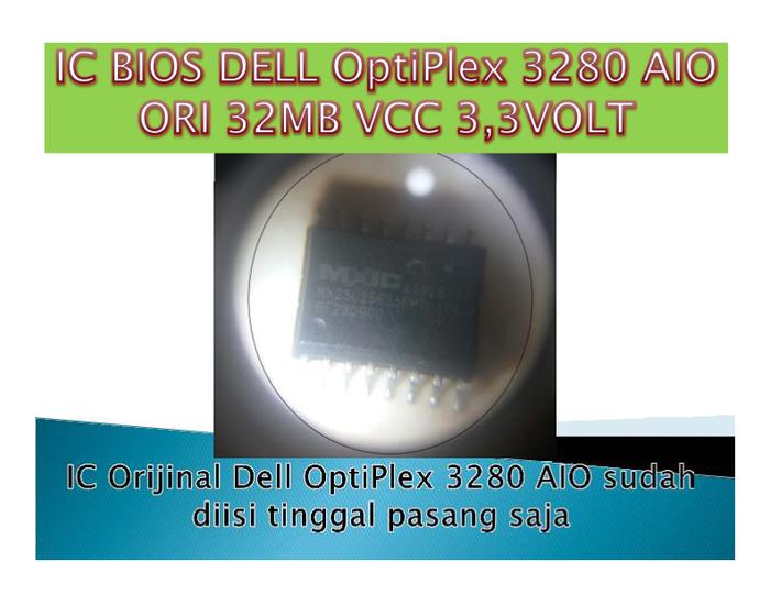Gambar ic bios dan file Dell OptiPlex 3280 AIO i3 gen 10 orijinal normal - IC+isi Bios dari Solusi Laptop dan Fashion Distro undefined Tokopedia