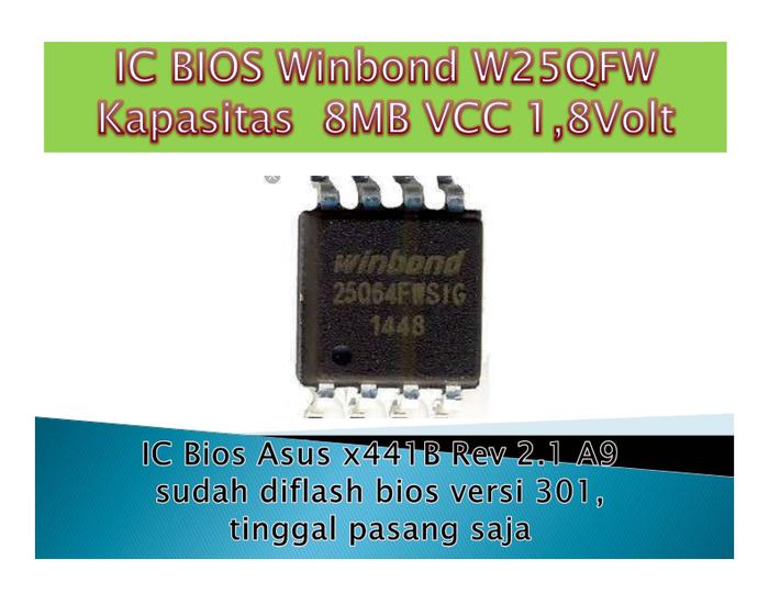 Gambar ic bios dan file bios asus X441B Rev 2.1 versi bios 301 AMD A9 - IC + Isi Bios dari Solusi Laptop dan Fashion Distro undefined Tokopedia