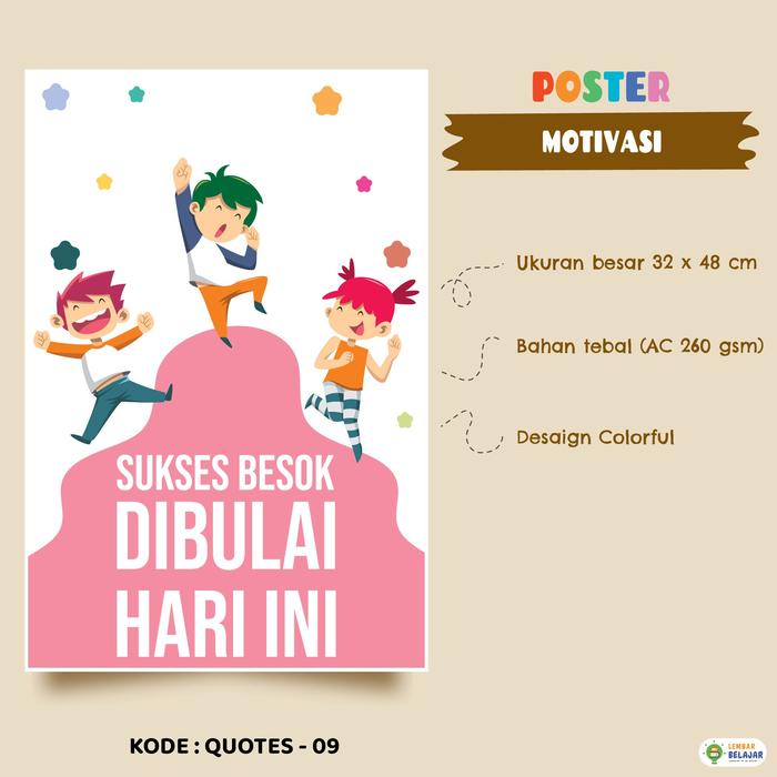 Gambar Poster Motivasi Kata Mutiara - Poster Quotes Anak - Pajangan Dinding - Quotes - 09 dari Lembar Belajar undefined Tokopedia