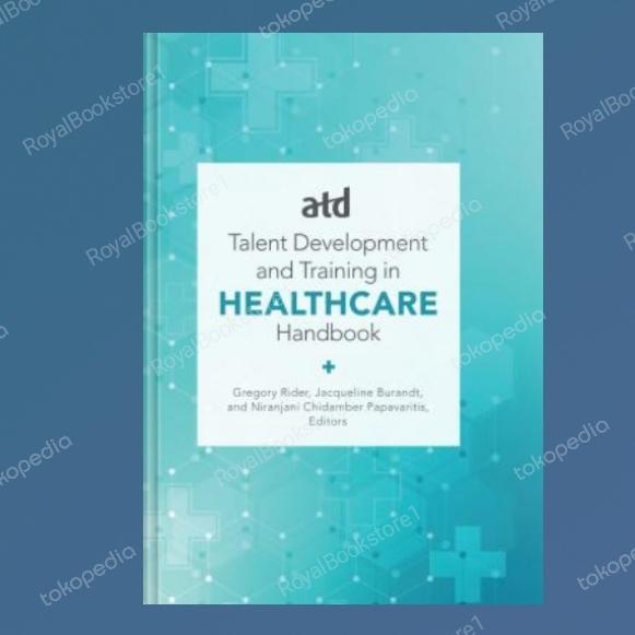 Gambar Buku ATD Talent Development and Training in Healthcare Handbook dari RoyalBookstore1 undefined Tokopedia