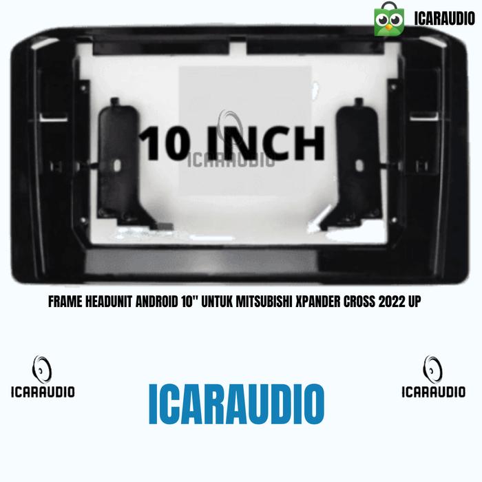 Gambar Frame HeadUnit Android 10" Mitsubishi Xpander Cross 2022 Up - FRAME SAJA  dari ICarAudio undefined Tokopedia