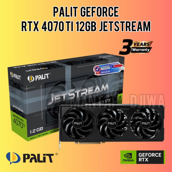 Palit RTX 4070Ti JetStream 12G（Jual Palit Nvidia GeForce RTX 4070 