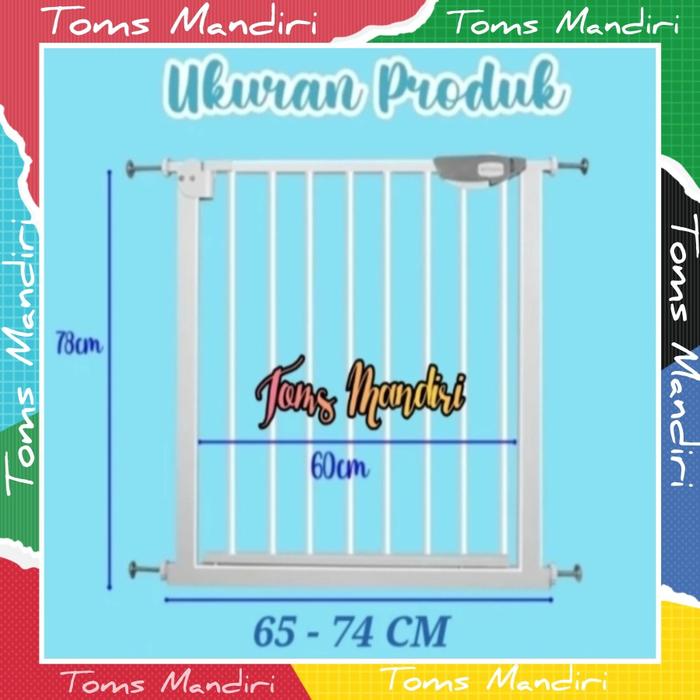 Gambar Baby Safety Gate Pagar Pengaman Pembatas Tangga Pintu Dapur Bayi Anak - Gate 65-74 CM dari toms mandiri undefined Tokopedia