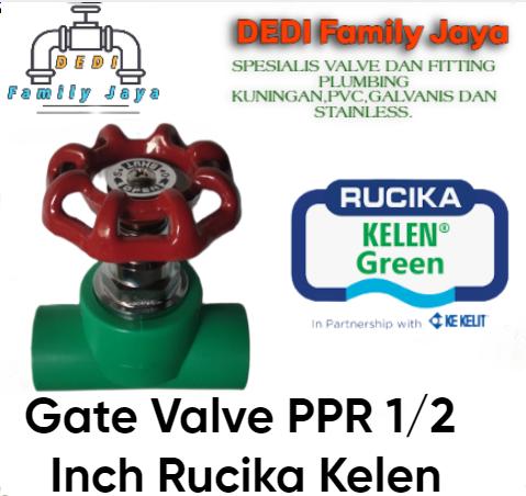 Gambar GATE VALVE PPR MERK RUCIKA KELEN Ukuran 1/2 - 2 Inch - 1/2 Inch dari DEDI Family Jaya undefined Tokopedia