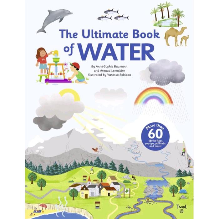 Gambar THE ULTIMATE BOOK/ THE ULTIMATE BOOK OF PLANET EARTH - Water dari Deluna books and toys undefined Tokopedia