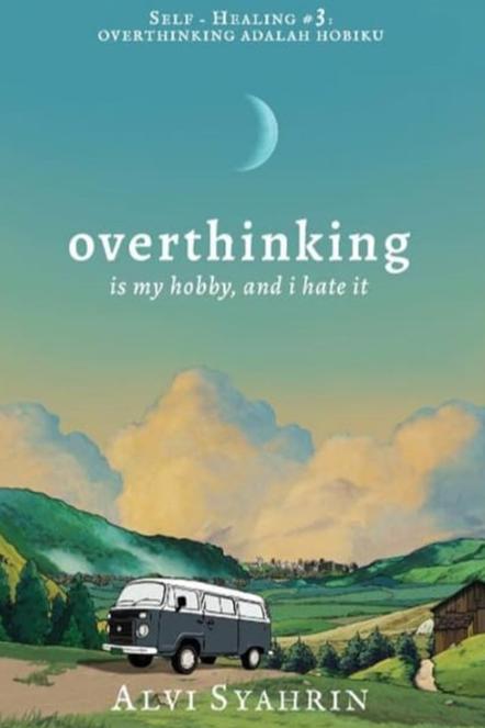 Gambar Books Lab - Overthinking is My Hobby, and I Hate It Alvi Syahrin dari Botanica Asri undefined Tokopedia