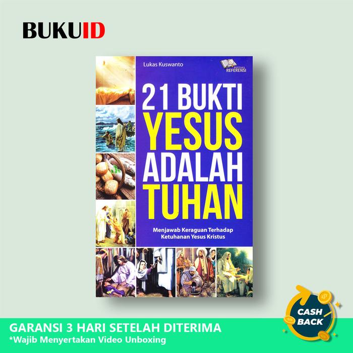 Gambar Buku 21 Bukti Yesus Adalah Tuhan, Menjawab Keraguan Terhadap Ketuhanan dari Buku ID undefined Tokopedia