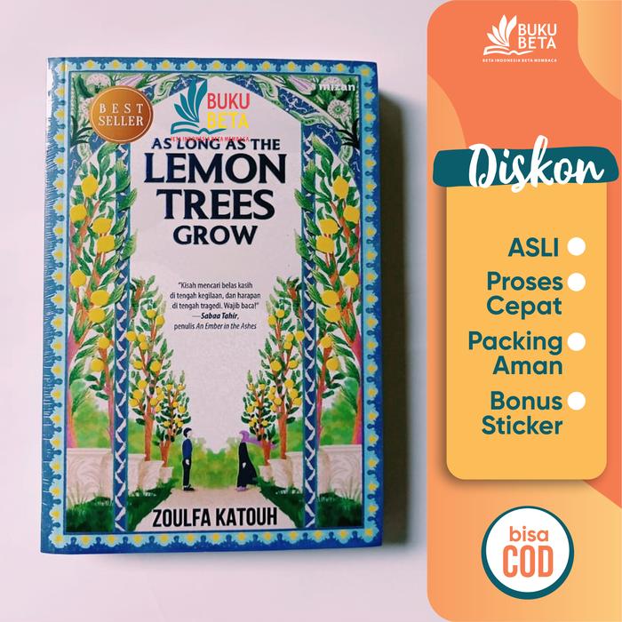 Gambar As Long As The Lemon Trees Grow - Zoulfa Katouh dari Buku Beta undefined Tokopedia