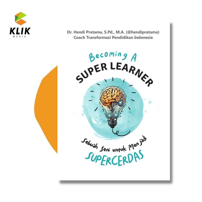 Gambar BUKU SELF IMPROVEMENT : Becoming a SUPER LEARNER dari CKLIK MEDIA undefined Tokopedia