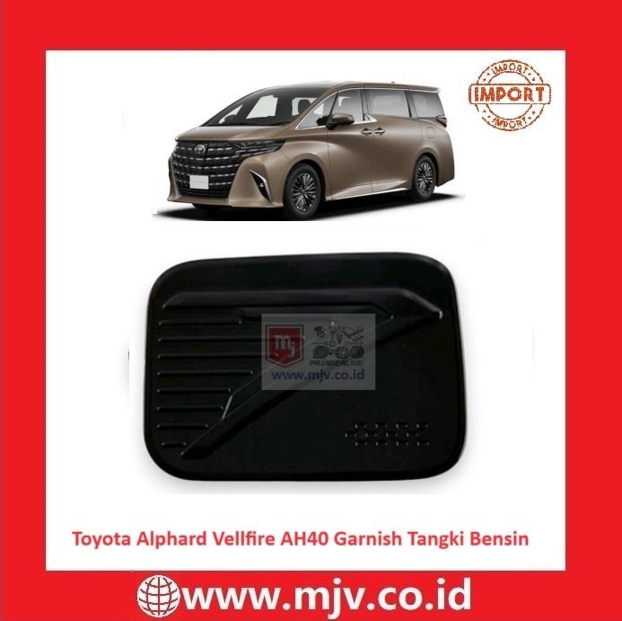 Gambar Toyota Alphard Vellfire AH40 2023-ON Cover Tangki Bensin - Hitam  dari PD MAJU JAYA_NEW undefined Tokopedia