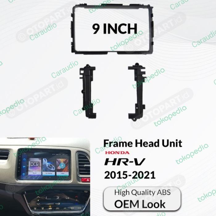 Gambar Frame HRV 9 inch / 10 inch Head Unit ANDROID 9 inch HONDA HRV - 9 INCH dari CarAudioTTShop undefined Tokopedia