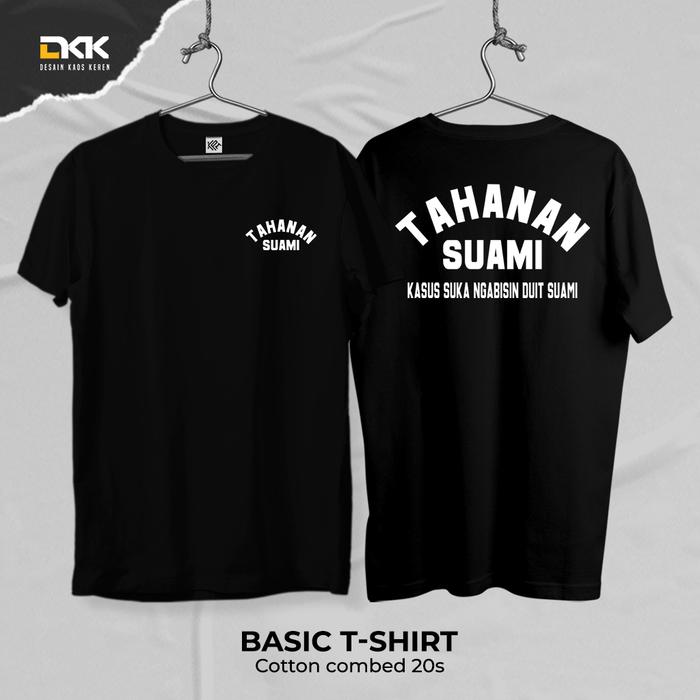 Gambar Pake Kaos Keren - Kaos Tahanan Suami Suka Ngabisin Duit - Tshirt Hitam, M dari Pake Kaos Keren undefined Tokopedia