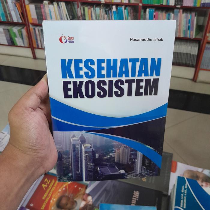 Gambar BUKU KESEHATAN EKOSISTEM - HASANUDDIN ISHAK dari buku sejahtera_NEW undefined Tokopedia