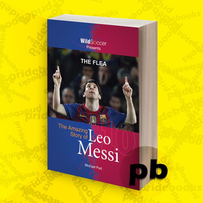 Gambar The Flea The Amazing Story of Leo Messi dari pridebookss undefined Tokopedia
