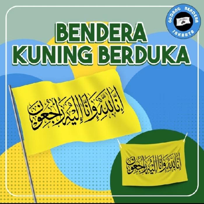 Gambar Bendera Kuning Jenazah dan Orang Meninggal - Polos dari ANDARA SULTAN BENDERA undefined 5 Tokopedia