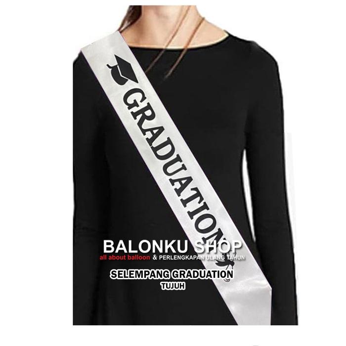 Gambar Sash Graduation / Selempang Wisuda / Selempang Graduation/ Sash Wisuda - TUJUH dari Balonku Shop undefined Tokopedia