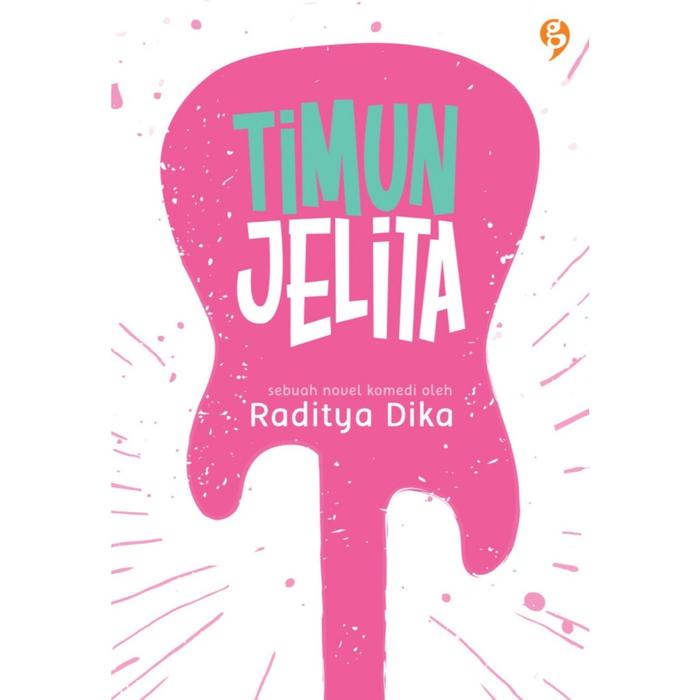 Gambar Novel Timun Jelita - Raditya Dika - Gagasmedia - BUKU SAJA dari Republikfiksi Kota Administrasi Jakarta Selatan Tokopedia