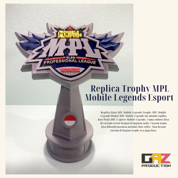 Gambar Replika Piala MPL Mobile Legends / Plakat MPL Mobile Legends / Trophy MPL Mobile Legends / Esport Trophy / 3D Printed - Original MPL dari GAZ Production undefined Tokopedia