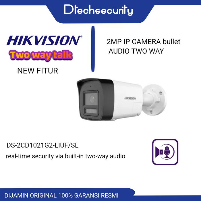 HIKVISION DS-2CD1021G2LIUF/SL TWO WAY TALK AUDIO IP CAMERA SMART HYBRID  HIKVISION OUTDOR NEW FITUR di Dtechsecurity Tokopedia