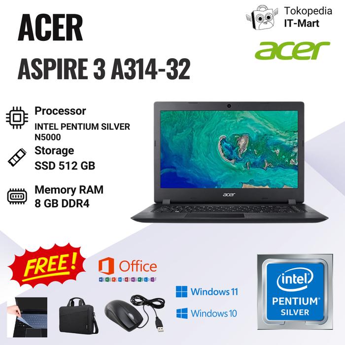 Promo ACER ASPIRE A314-32 INTEL PENTIUM SILVER N5000 RAM 8GB
