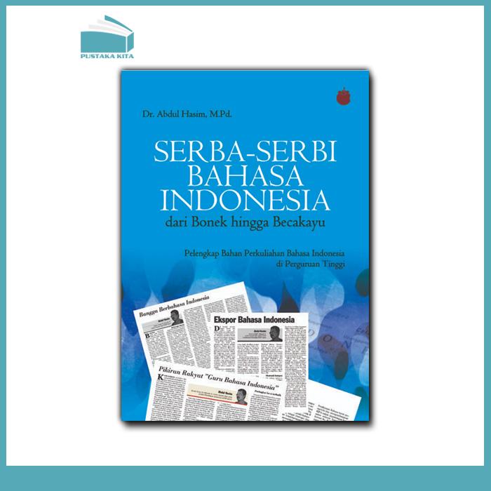 Gambar Serba-Serbi Bahasa Indonesia dari Bonek hingga Becakayu dari Pustaka Kita undefined Tokopedia