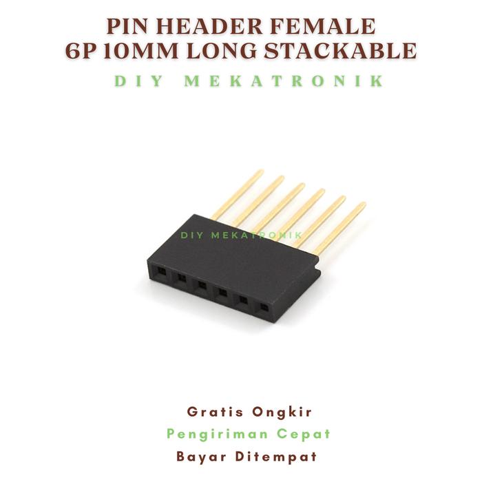 Gambar Pin Header Female 10mm Long Stackable For Arduino Uno Mega Mini Nano - 6Pin dari DIY Mekatronik undefined Tokopedia